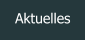 Aktuelles