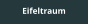 Eifeltraum